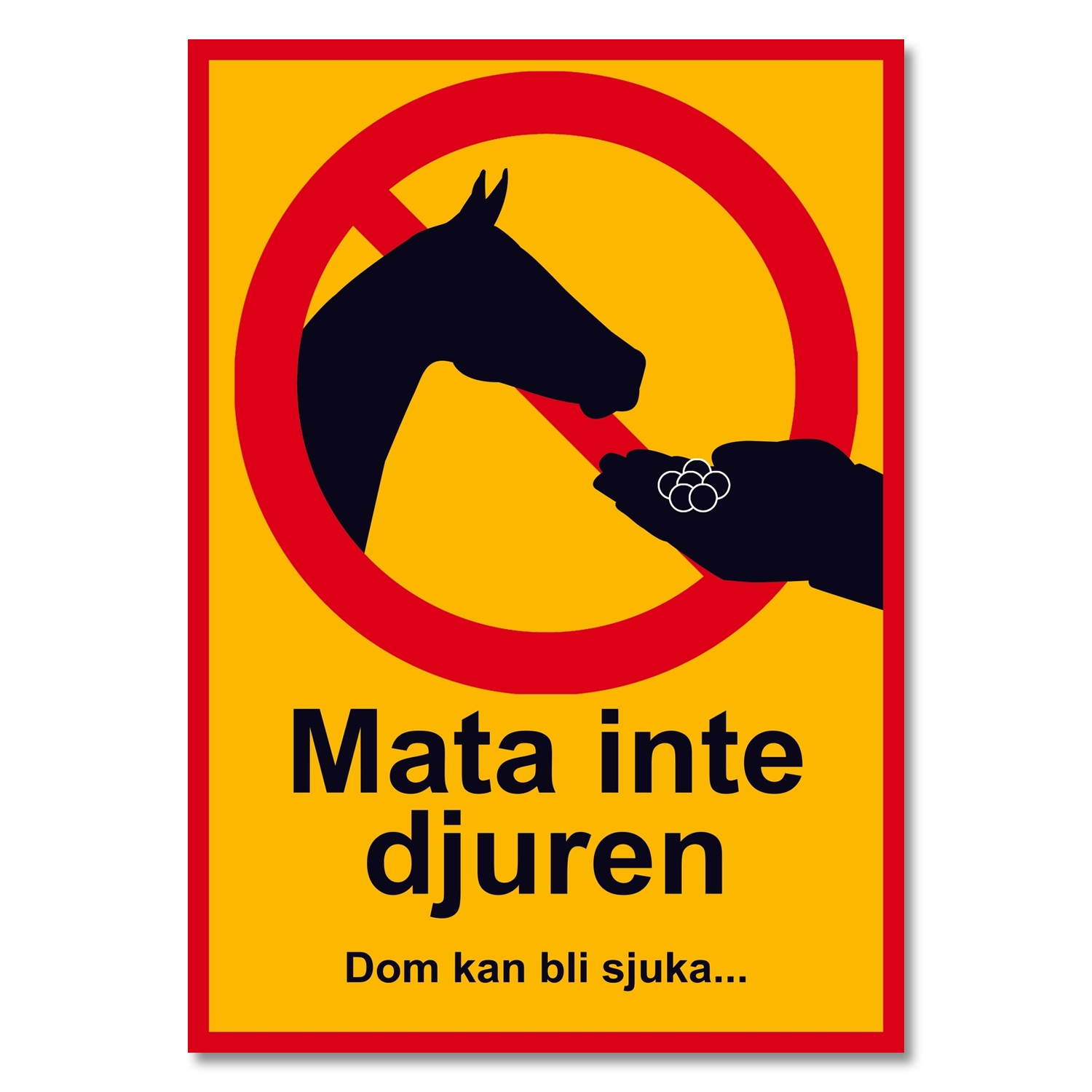 Mata inte djuren - Varningsskylt - Skylt