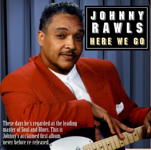 Rawls Johnny: Here We Go (CD)