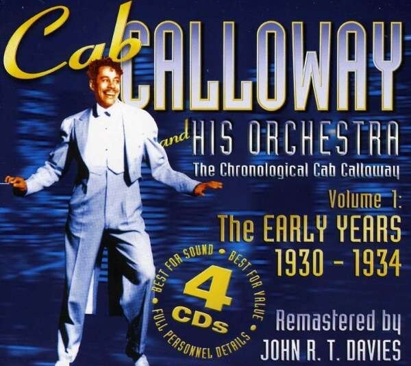 Calloway Cab & His Orchestra: Vol.1 The Early Years 1930-1934 (4CD)