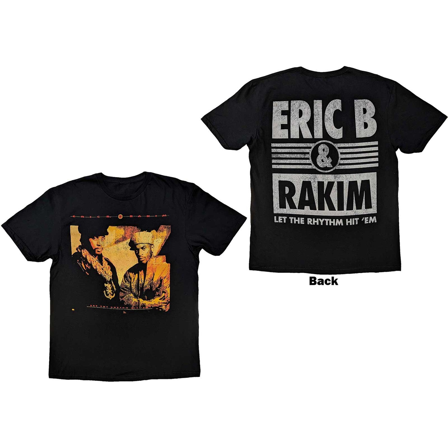 Eric B. & Rakim Unisex T-Shirt: Let The Rhythm Begin (Back Print) (XX-Large)