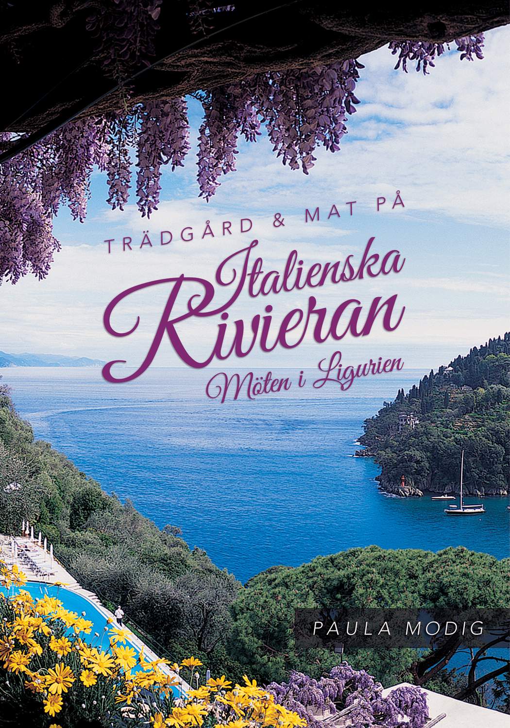 Trädgård & mat på Italienska Rivieran 9789198105308