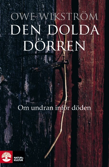Den dolda dörren : om undran inför döden 9789127134591