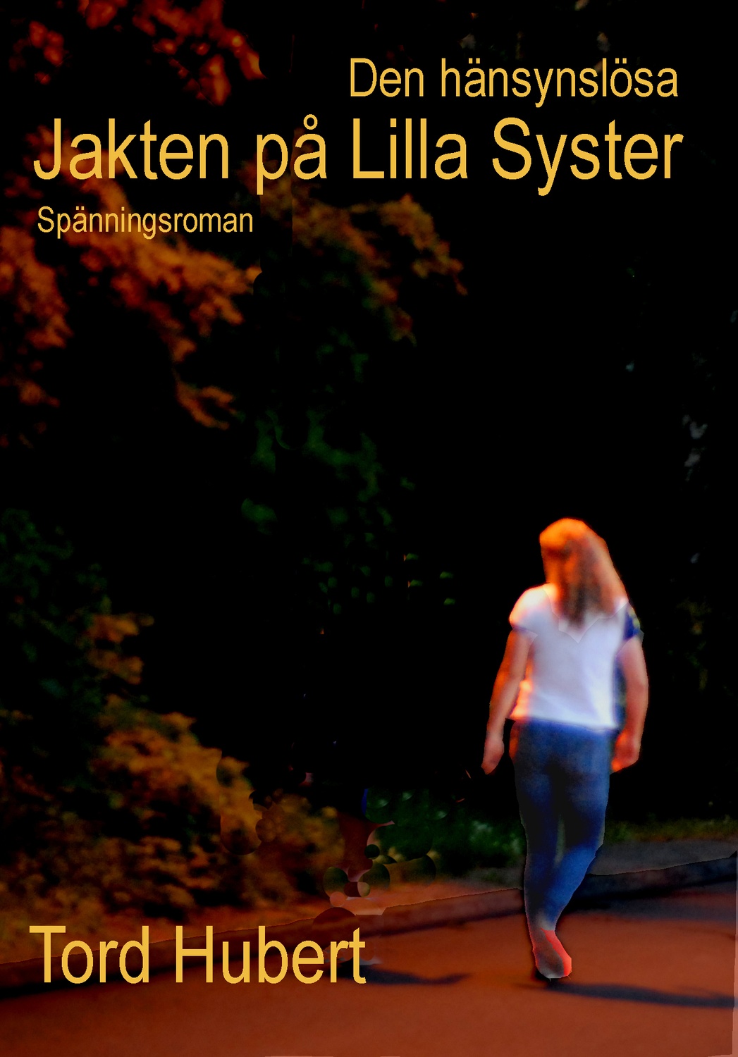 Den hänsynslösa jakten på Lilla Syster 9789163772610