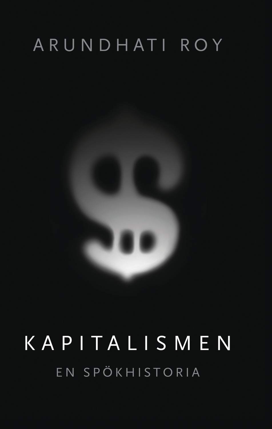 Kapitalismen : en spökhistoria 9789187393303