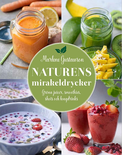Naturens mirakeldrycker 9789176178959