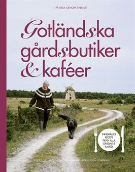 Gotländska gårdsbutiker & kaféer 9789176949337