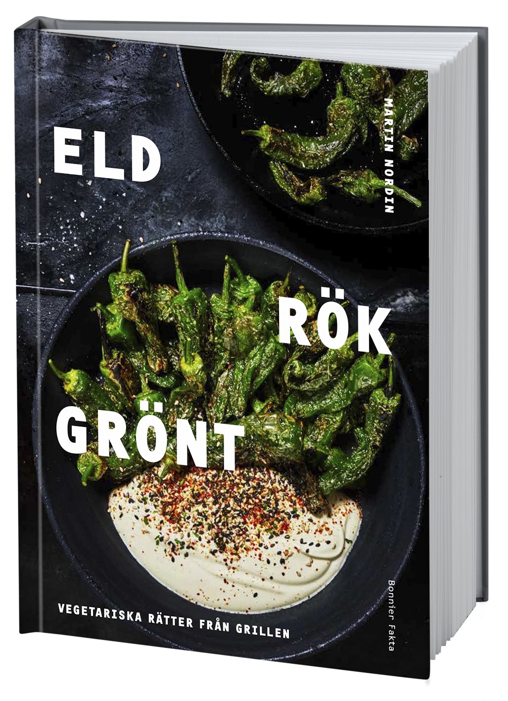 Eld rök grönt : vegetariska rätter från grillen 9789174249422
