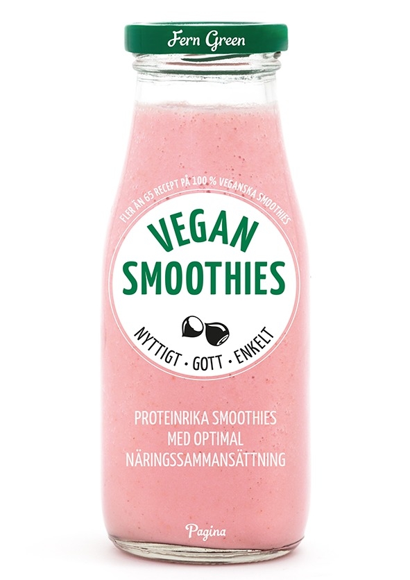 Vegan smoothies : nyttigt, gott, enkelt 9789163614637