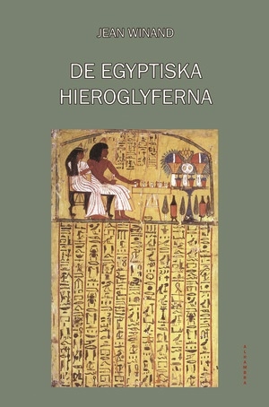 De egyptiska hieroglyferna 9789187771262