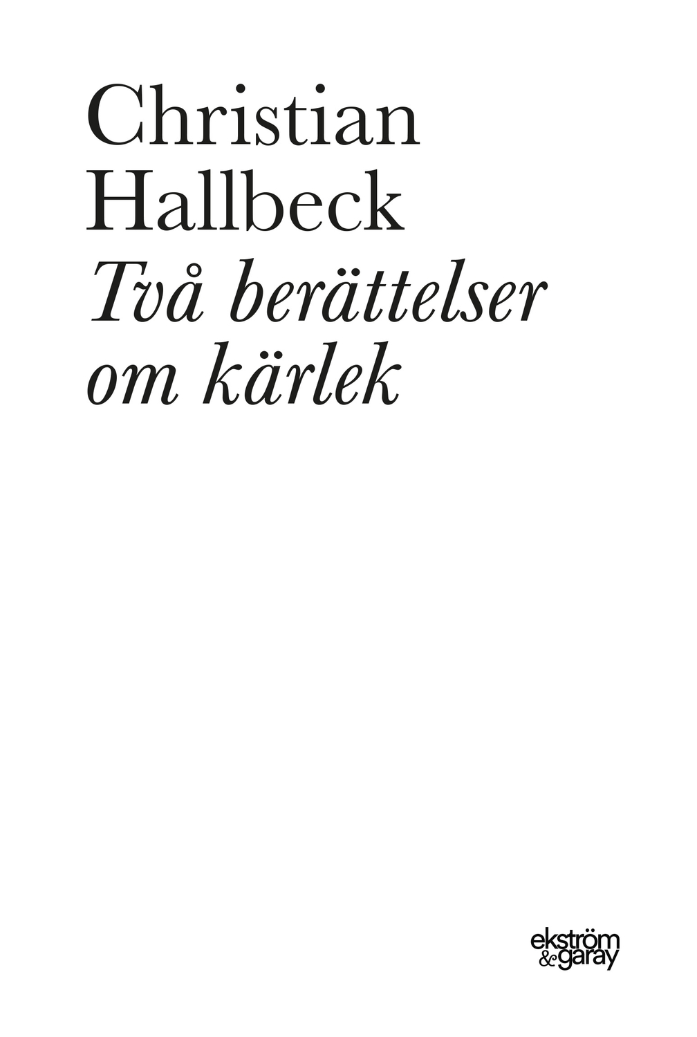 Två berättelser om kärlek 9789189559974