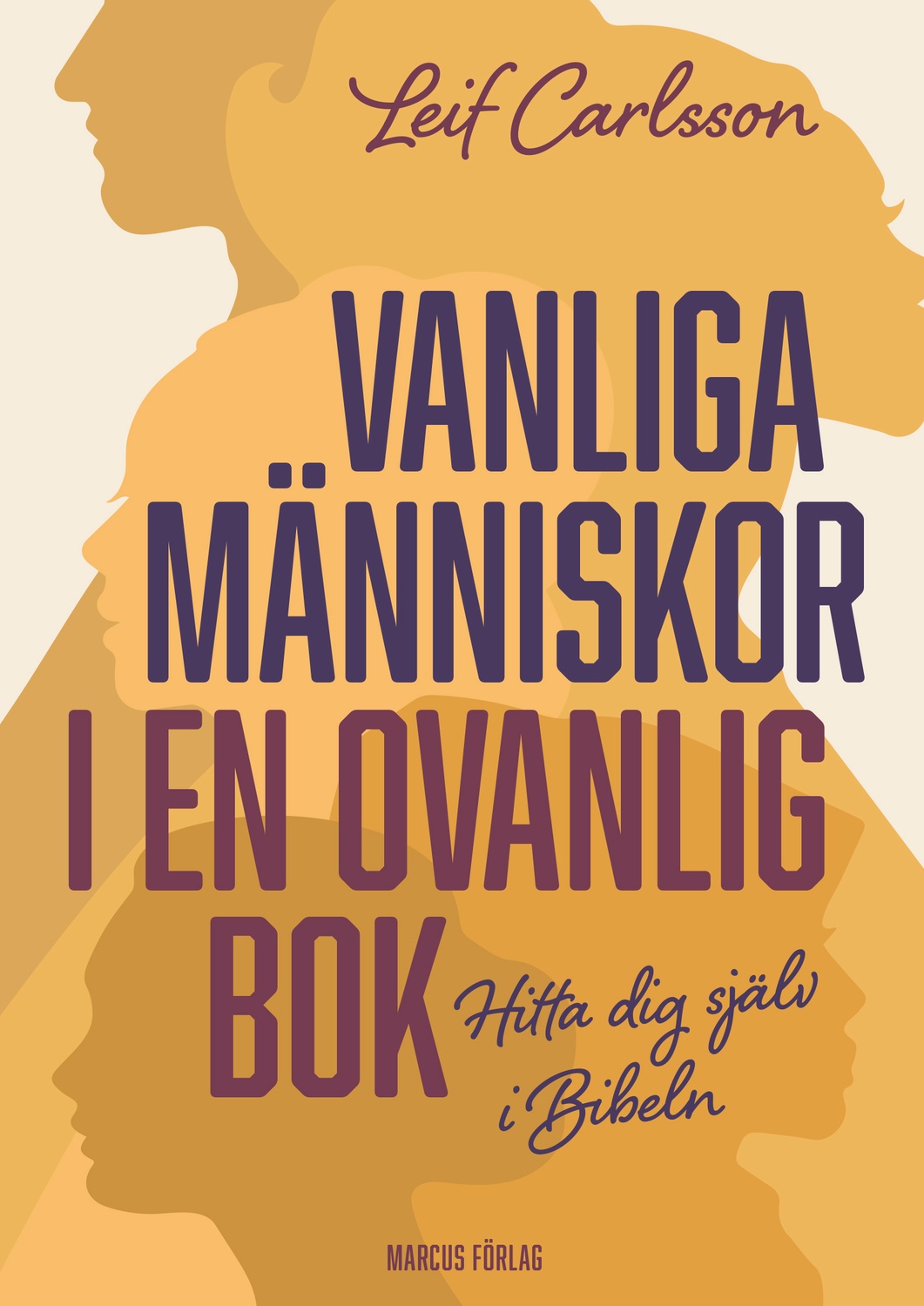 Vanliga människor i en ovanlig bok 9789179997380
