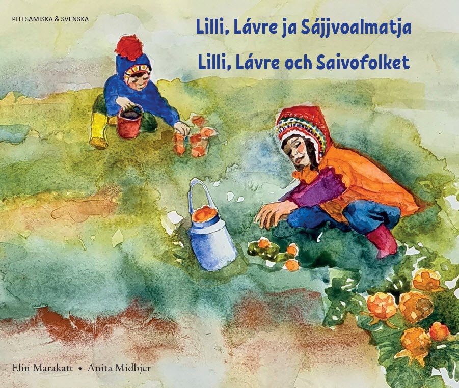 Lilli, Lávre och Saivofolket (pitesamiska och 9789188701763