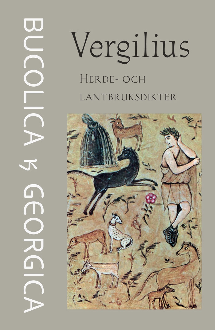 Herde- och lantbruksdikter : Bucolica & Georgica 9789189023512