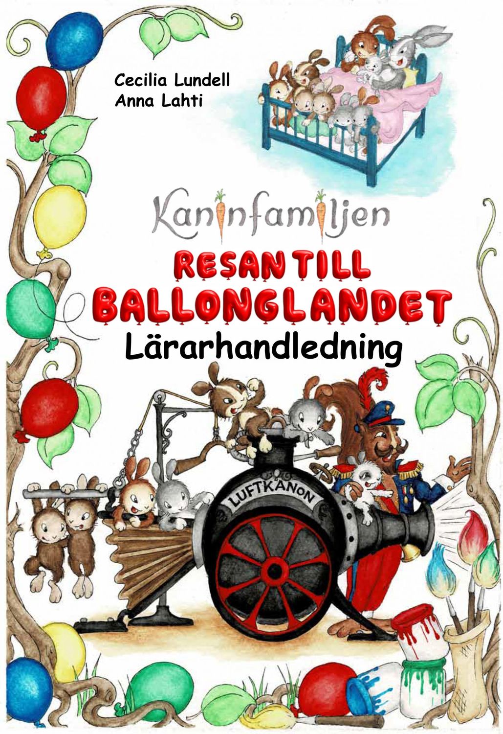 Kaninfamiljen - Resan till Ballonglandet 9789189227170