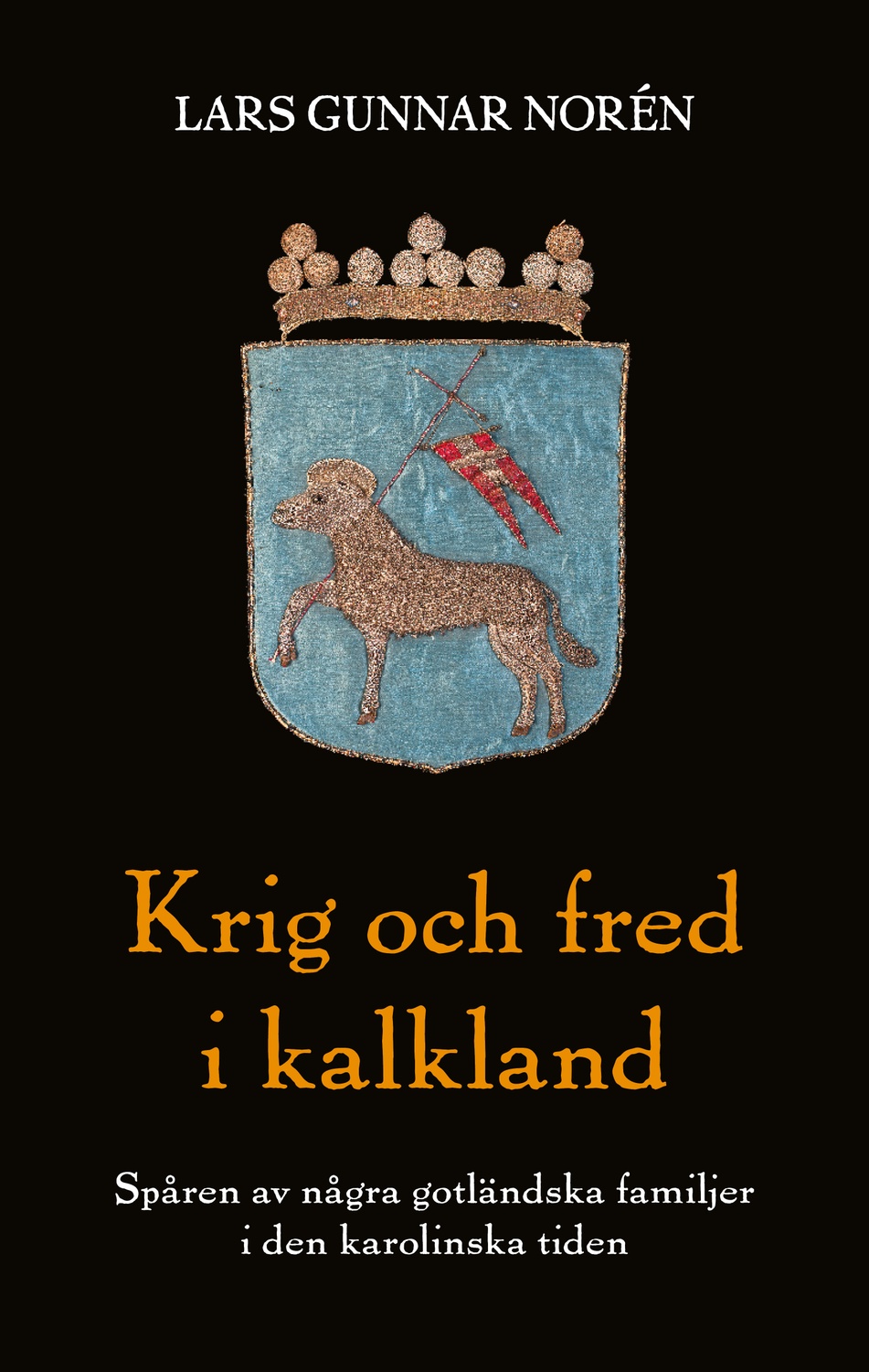 Krig och fred i kalkland 9789152728277