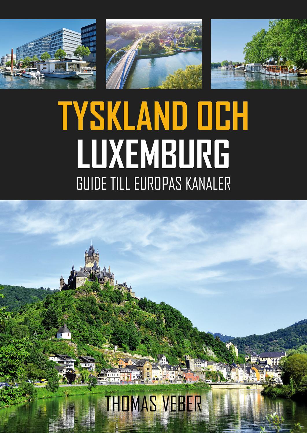 Tyskland och Luxemburg: Guide till Europas kanaler 9789198823103