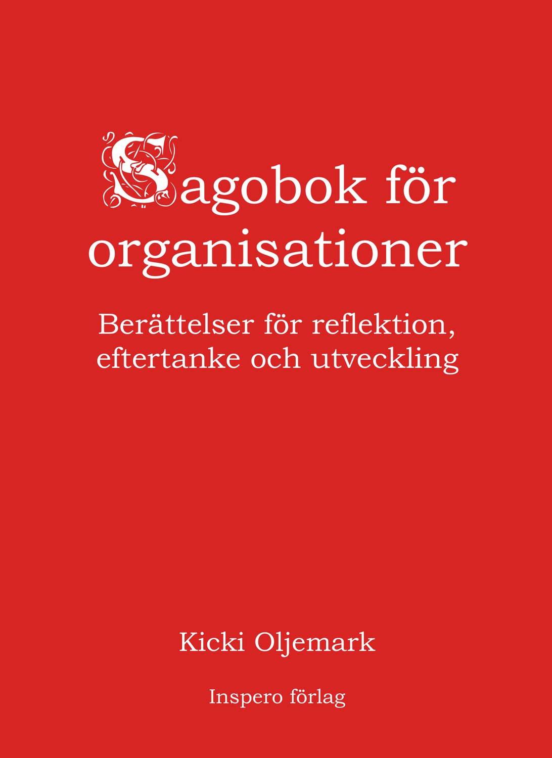Sagobok för organisationer 9789152735404