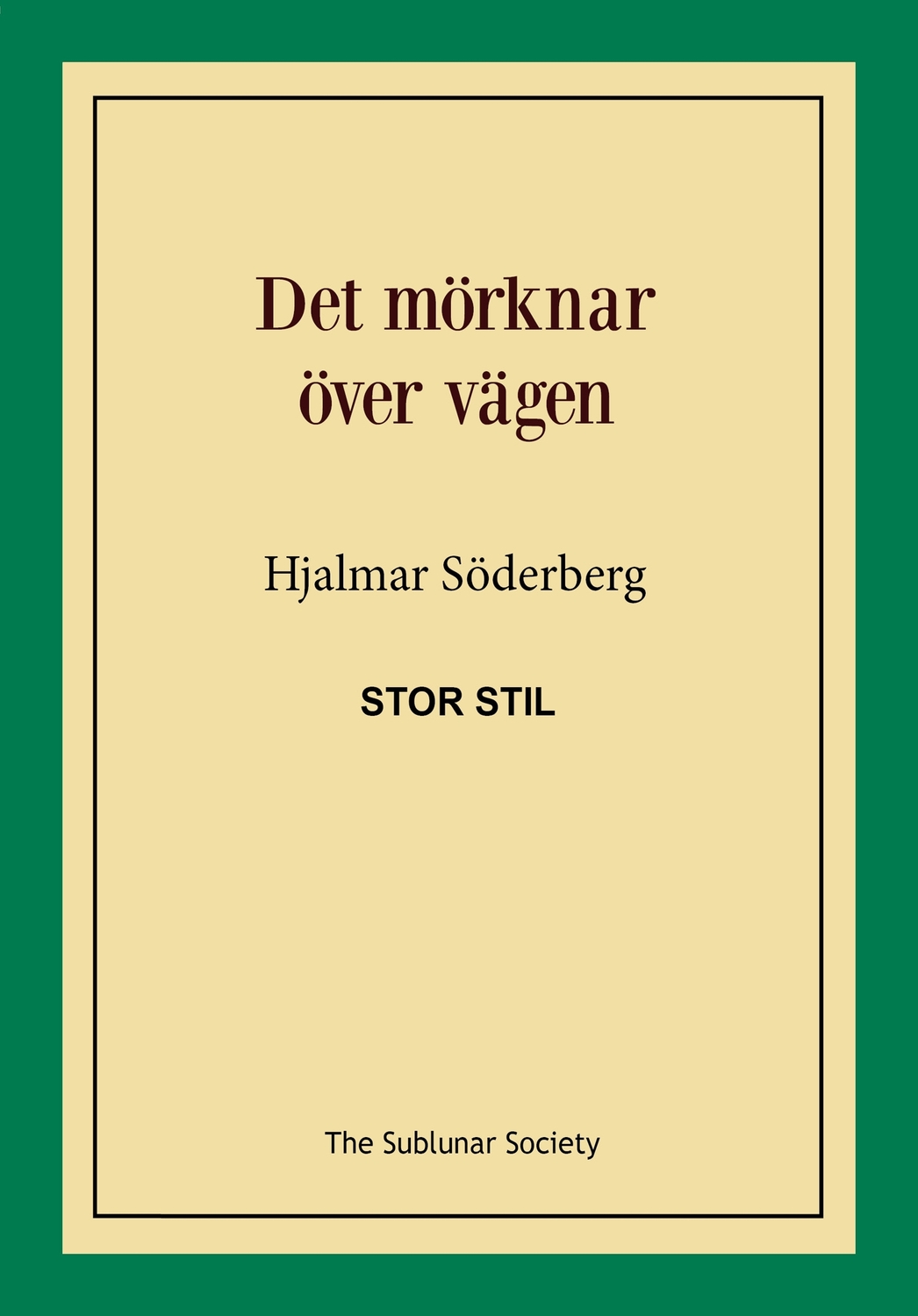 Det mörknar över vägen (stor stil) 9789188221056