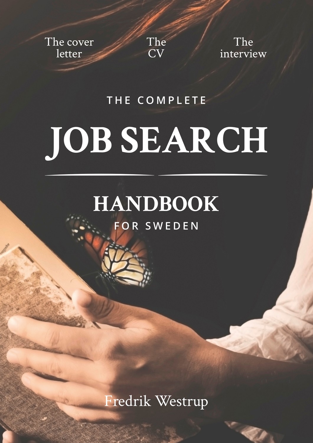 The Complete Job Search Handbook for Sweden 9789188721402