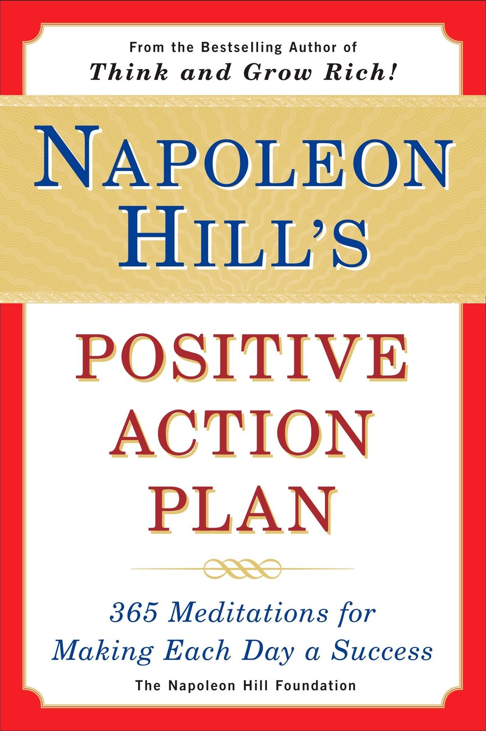 Napoleon hills positive action plan 9780452275645
