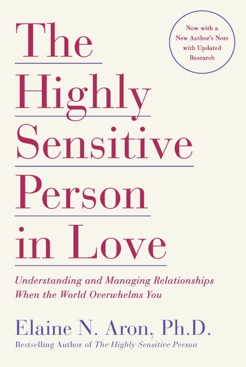 Highly sensitive person in love 9780767903363