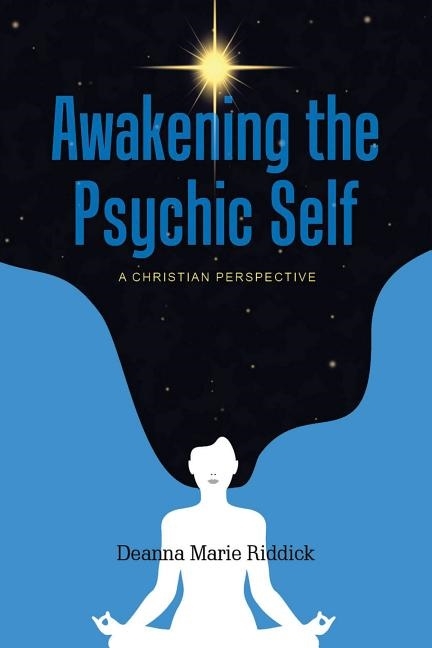 Awakening the Psychic Self 9780764357213