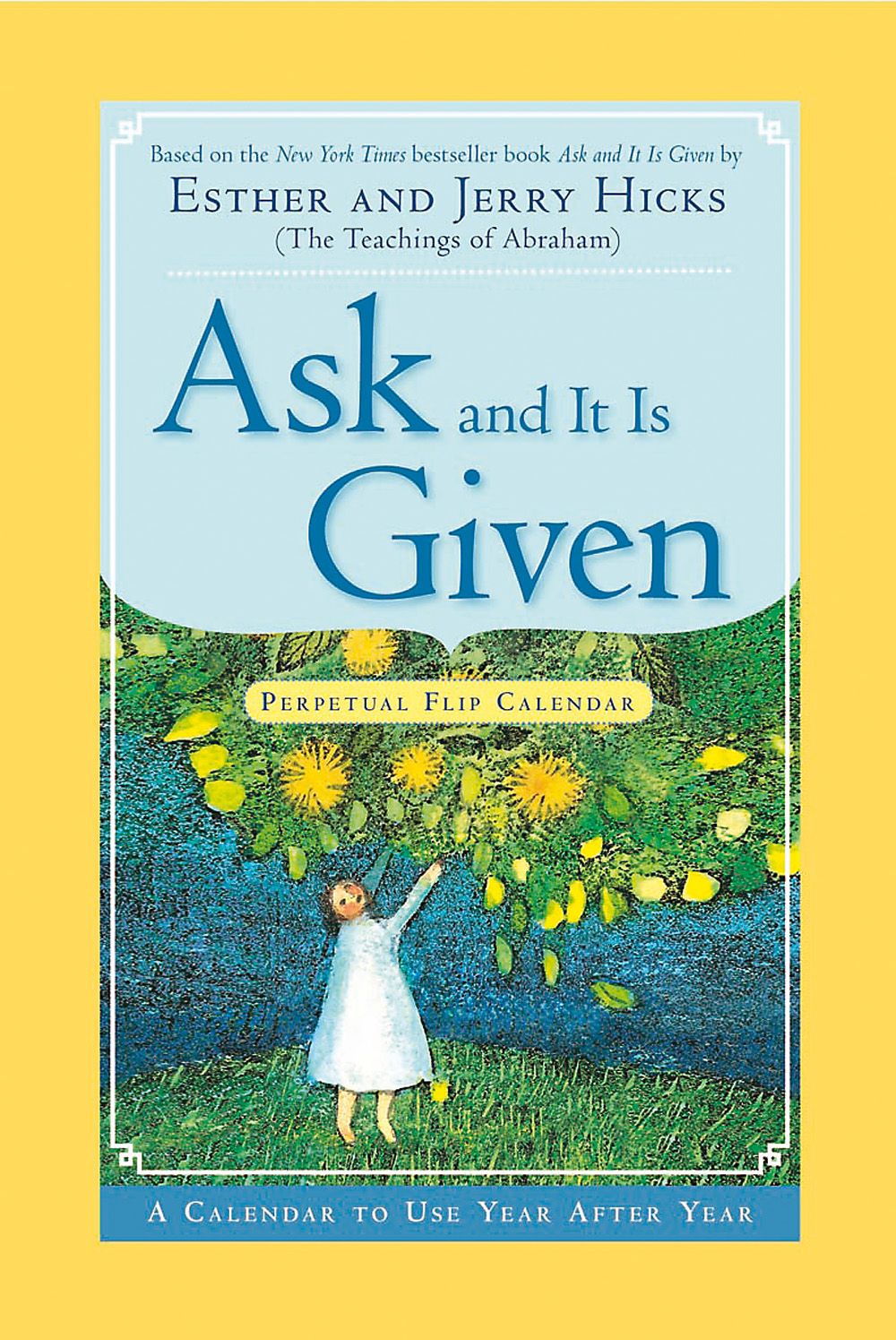 Ask and it is given - perpetual flip calendar 9781401910532