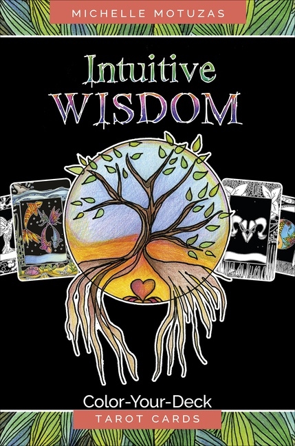 Intuitive Wisdom : Color-Your-Deck Tarot Cards 9780764360206