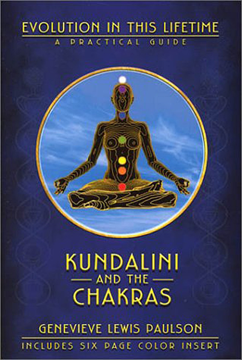Kundalini and the chakras - a practical manual 9780875425924