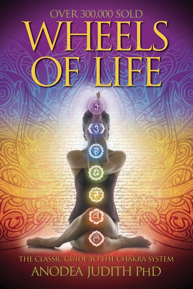 Wheels of life - users guide to the chakra system 9780875423203