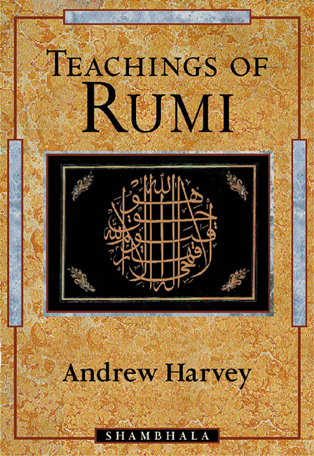 Teachings of rumi 9781570623462