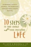 10 Steps To Take Charge Of Your Emotional Life 9781401911218