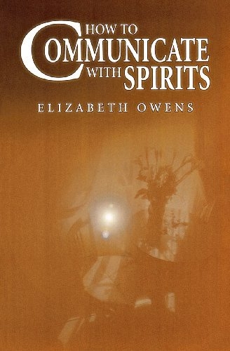 How to Communicate with Spirits 9781567185300