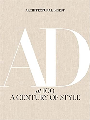 Architectural Digest at 100: A Century of Style 9781419733338