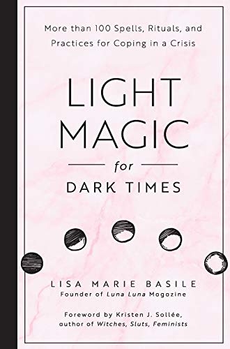 Light magic for dark times 9781592338535