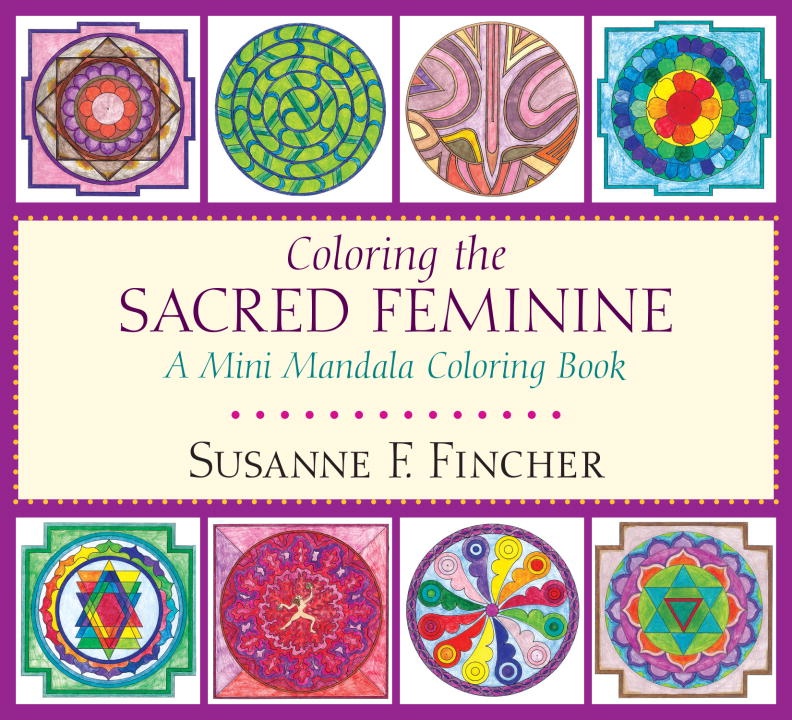 Coloring the sacred feminine 9781611804232