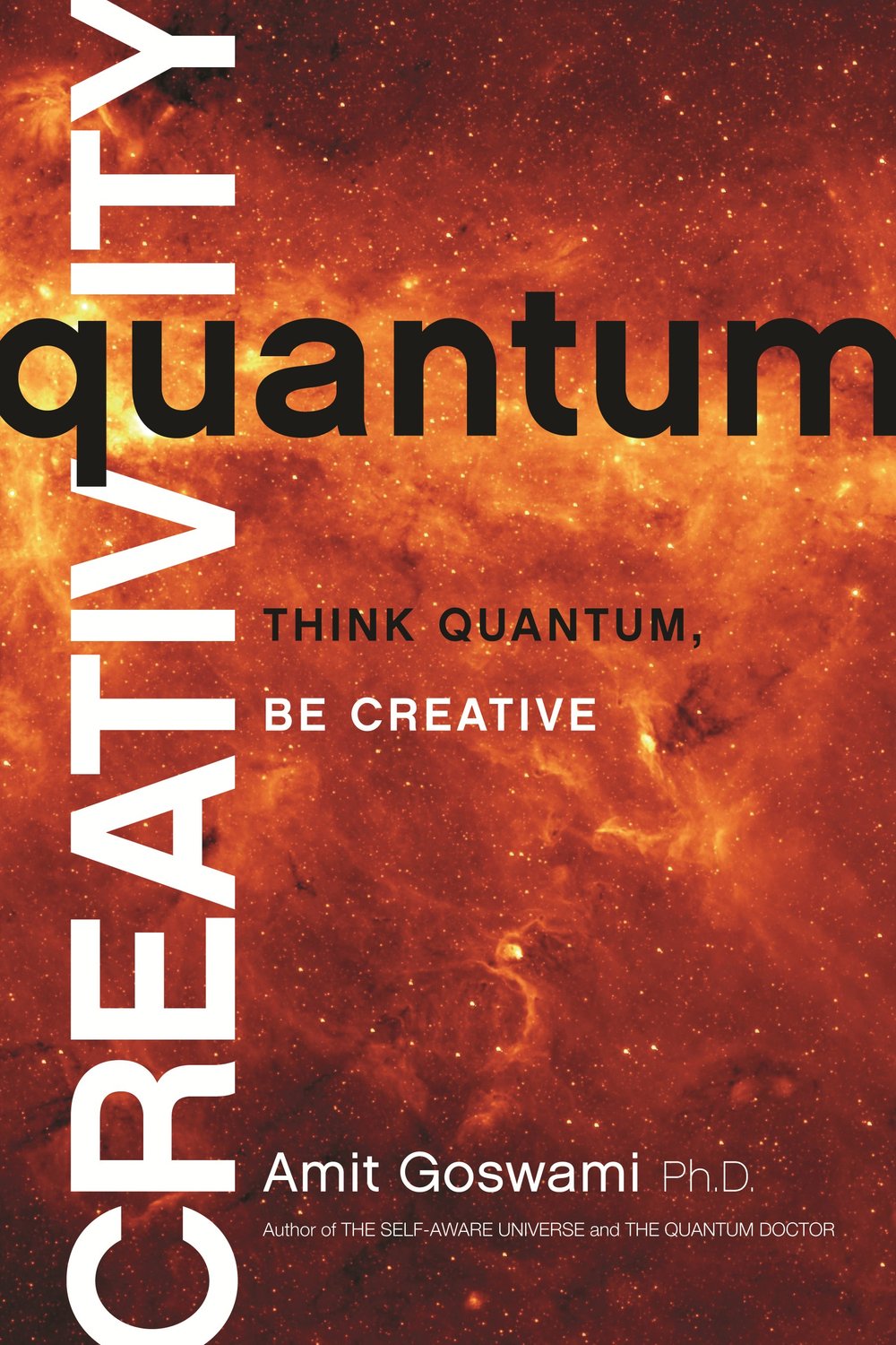 Quantum creativity - think quantum, be creative 9781781800157