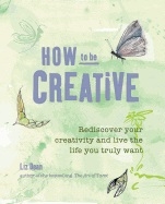 How to be creative 9781782491675