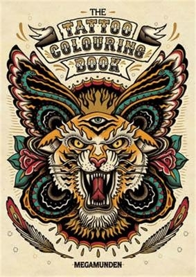 The Tattoo Colouring Book 9781780670126