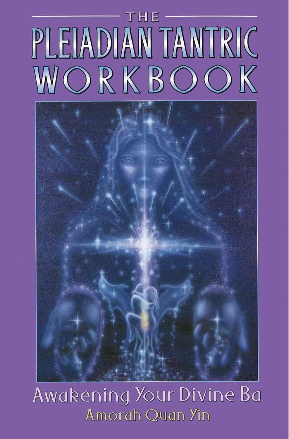 Pleiadian tantric workbook 9781879181458