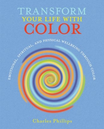 Transform your life with colour 9781782492078