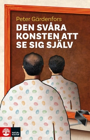 Den svåra konsten att se sig själv 9789127818330