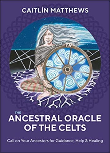 The Ancestral Oracle of the Celts 9781786782557