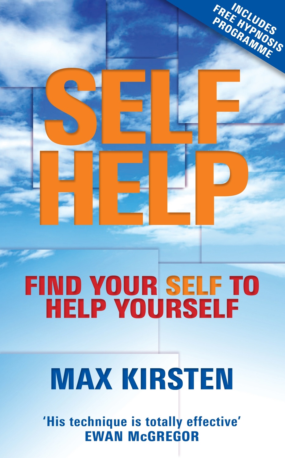 Self-Help: Find Your Self to Help Yourself 9781848502536