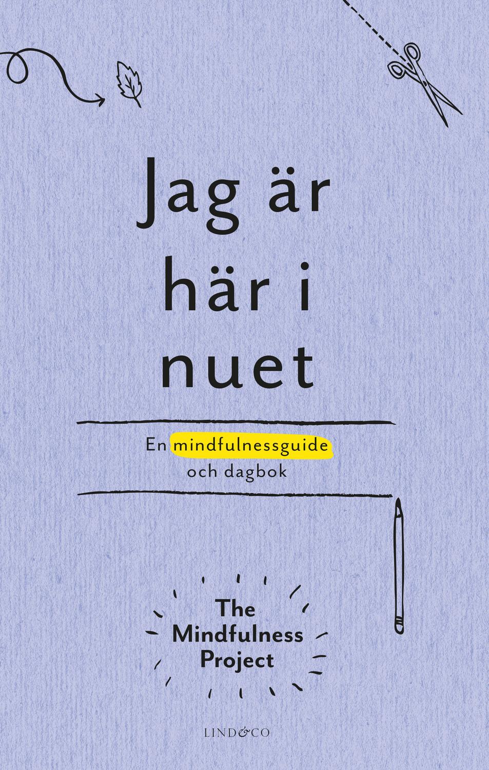 Jag är här i nuet 9789174617139