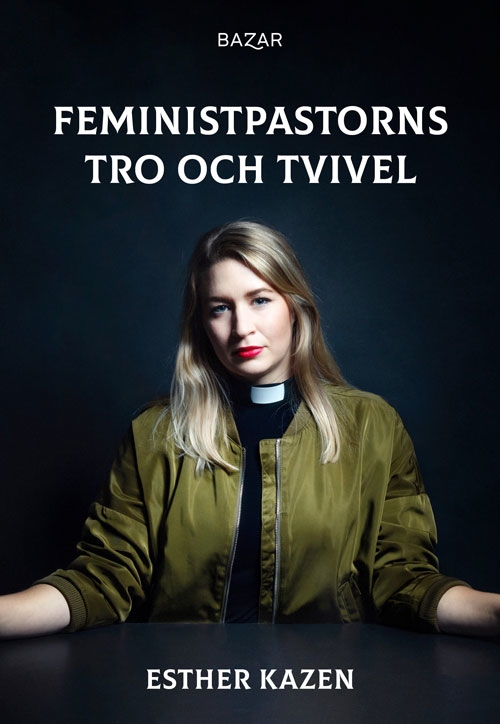 Feministpastorns tro och tvivel 9789180060158