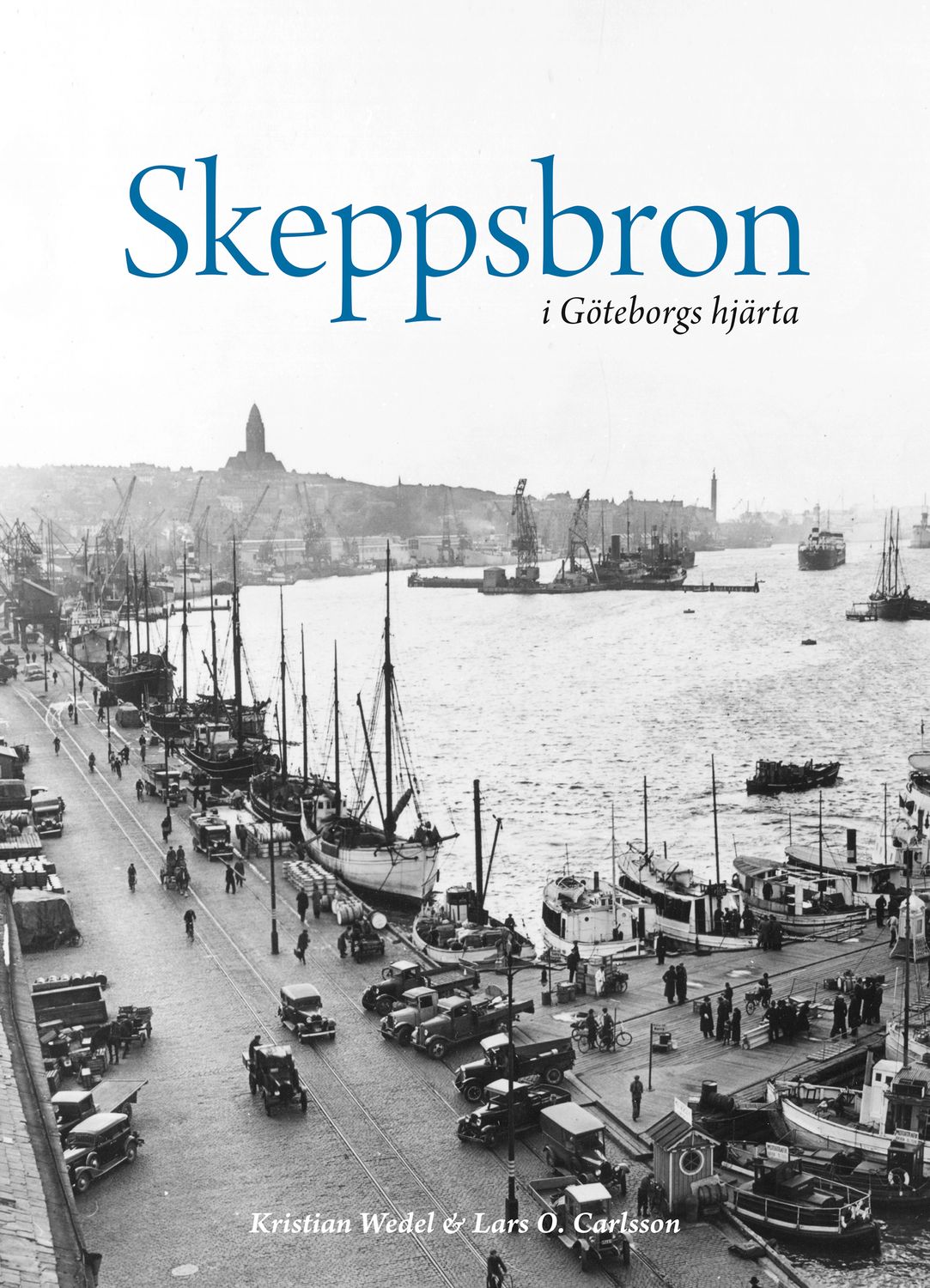 Skeppsbron i Göteborgs hjärta 9789186687465
