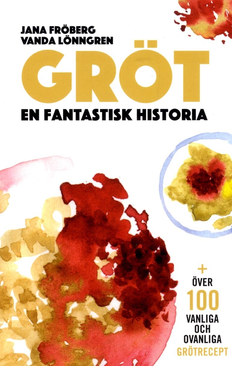 Gröt : en fantastisk historia 9789187777141