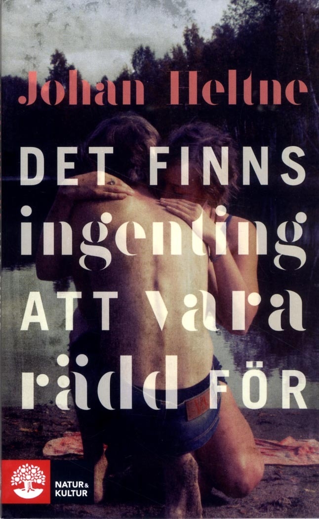 Det finns ingenting att vara rädd för 9789127144774
