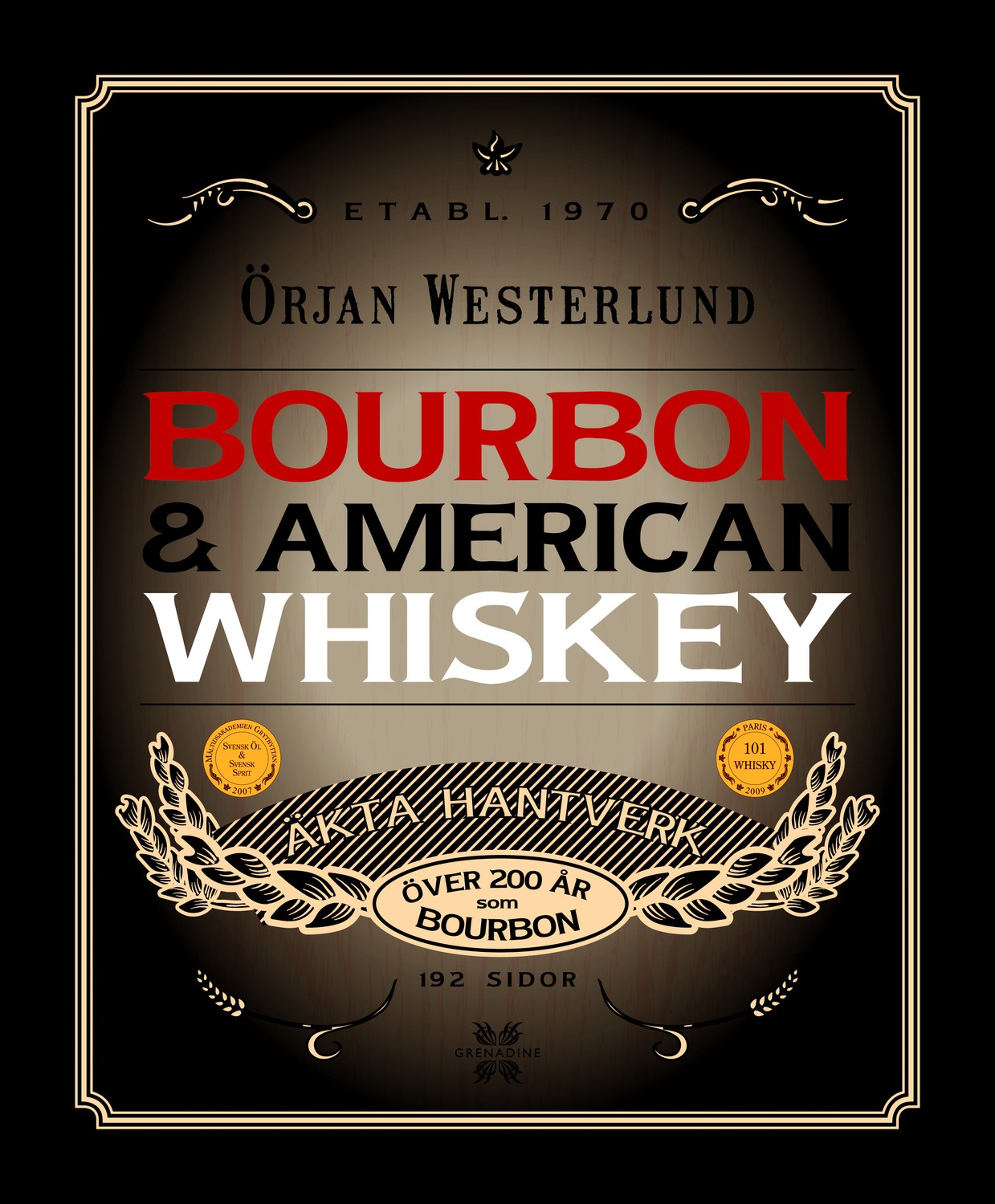 Bourbon & amerikansk whisky 9789188397010